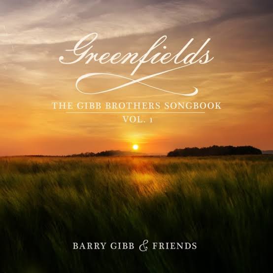  Greenfields: The Gibb Brothers Songbook, Vol.1