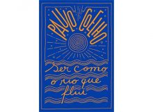 SER COMO O RIO QUE FLUI - PAULO COELHO - CIA DAS LETRAS